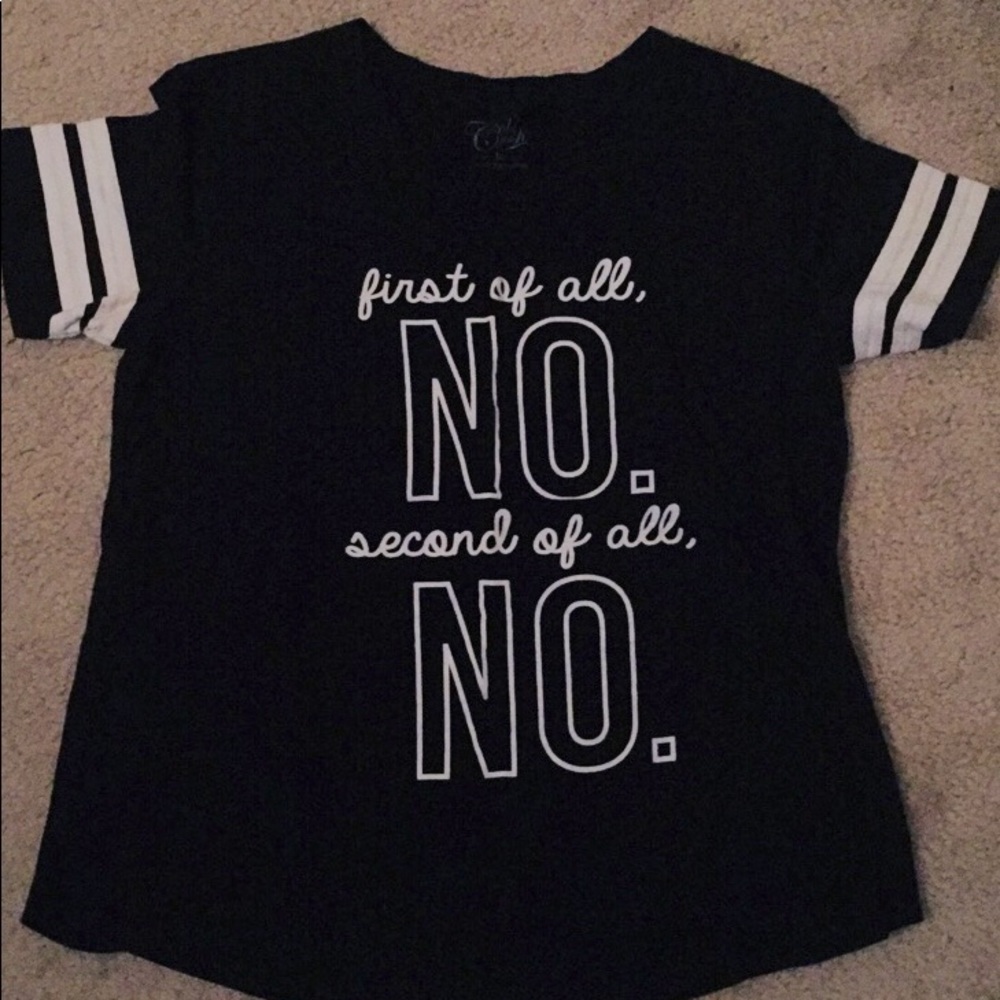 ⚠️”First Of All..” T-Shirt
